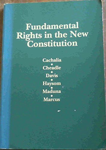 Imagen de archivo de Fundamental rights in the new constitution: An overview of the new constitution and a commentary on chapter 3 on fundamental rights a la venta por HPB-Red