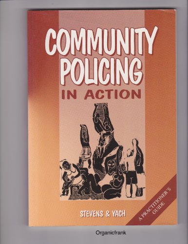 9780702134487: Community Policing in Action: A Practioner's Guide