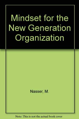 Mindset for the New Generation Organization