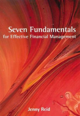 Beispielbild fr Seven Fundamentals for Effective Financial Management zum Verkauf von Zubal-Books, Since 1961