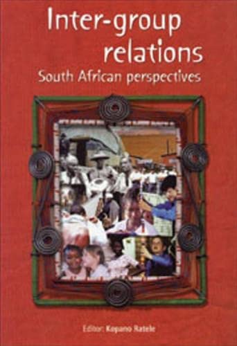 Beispielbild fr Inter-Group Relations: South African Perspective zum Verkauf von Chapter 1