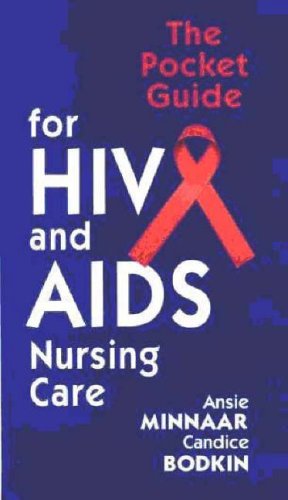 Beispielbild fr The Pocket Guide for HIV and AIDS Nursing Care zum Verkauf von Better World Books