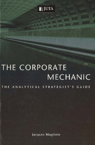 Beispielbild fr Corporate Mechanic: The Analytical Strategist's Guide zum Verkauf von WorldofBooks