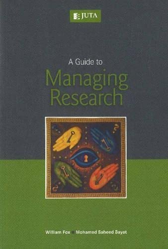 A Guide to Managing Research (9780702176845) by Fox, William; Bayat, Mohamed Saheed