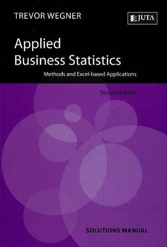 9780702177354: Applied Business Statistics: Methods and Excel-Based Applications