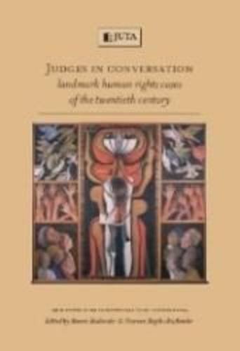 Stock image for Judges in conversation: Landmark human rights cases of the twentieth century for sale by The Book Bin