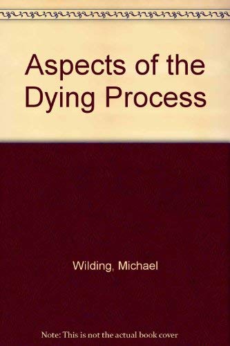 Aspects of the Dying Process