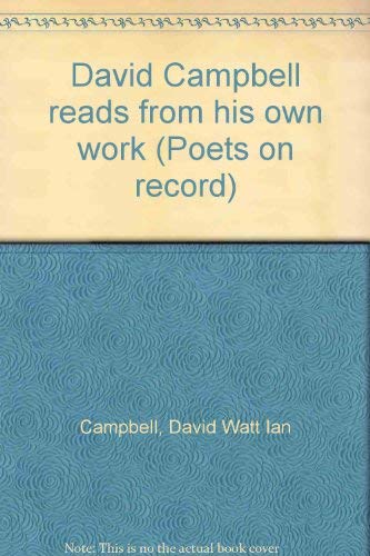 Stock image for David Campbell Reads from His Own Work for sale by Alphaville Books, Inc.