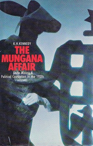 The Mungana affair: State mining and political corruption in the 1920's - Kennedy, K. H