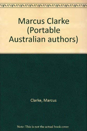 9780702211713: Marcus Clarke (Portable Australian authors)