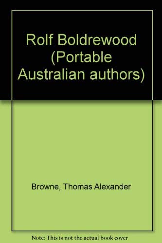 Imagen de archivo de Rolf Boldrewood (Portable Australian Authors) a la venta por Dunaway Books