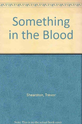 9780702213359: Something in the Blood