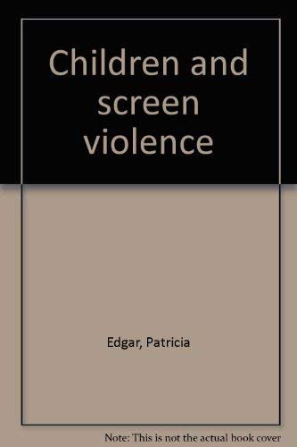 Children and Screen Violence