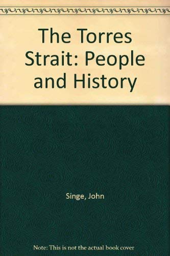 9780702214172: The Torres Strait: People and History
