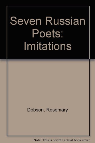 Stock image for Seven Russian Poets: Imitations for sale by Arundel Books
