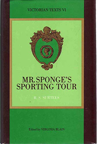 Beispielbild fr Mr. Sponge's Sporting Tour (Victorian Texts VI) zum Verkauf von Plain Tales Books