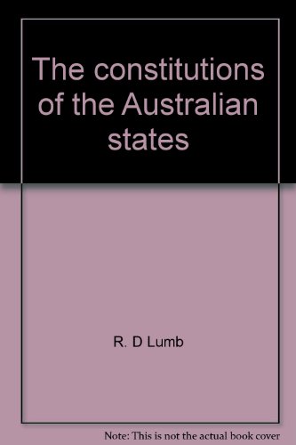 Beispielbild fr The Constitutions of the Australian States zum Verkauf von Better World Books