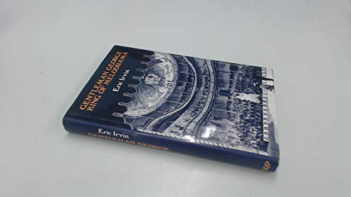 Gentleman George, King of Melodrama: The Theatrical Life and Times of George Darrell, 1841-1921