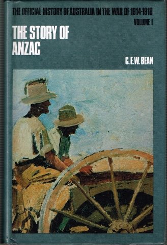 Stock image for Story of Anzac. Volume I. From the Outbreak of the War to the End of the First Phase of the Gallipoli Campaign May 4, 1915. Official History of Australia in the War of 1914-1918. for sale by Military Books