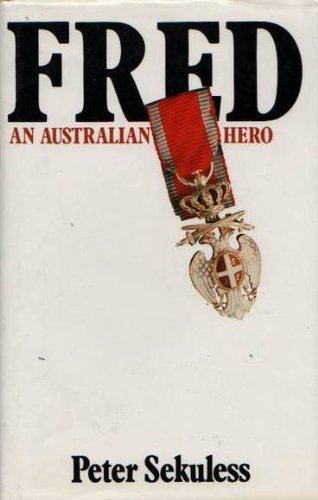 Beispielbild fr Fred: An Australian Hero (Fred March) zum Verkauf von THE CROSS Art + Books