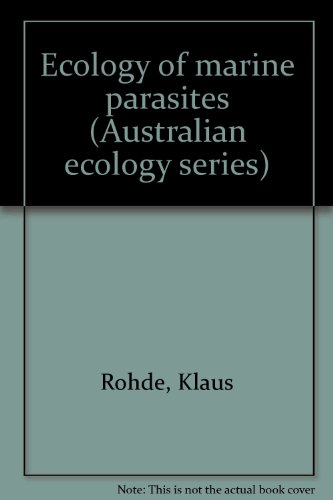 9780702216602: Ecology of marine parasites (Australian ecology series)