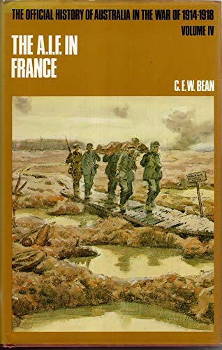 The Official History of Australia in the War of 1914-18: The Australian Imperial Force in France,...