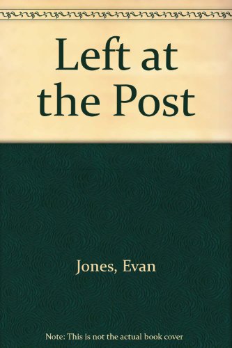 Left at the Post (9780702217173) by Jones, Evan