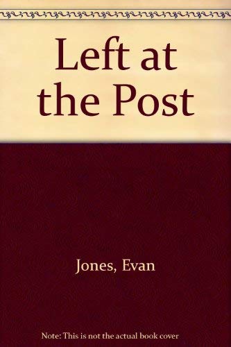 Stock image for Left At the Post for sale by Dromanabooks