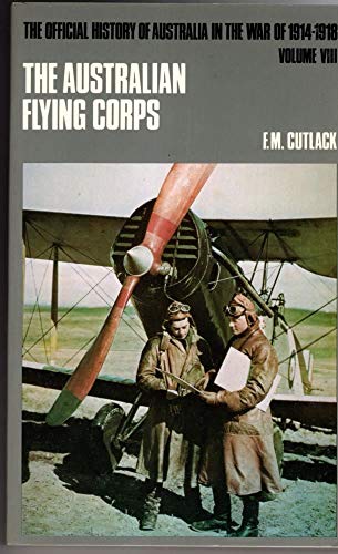 9780702217289: The Official History of Australia in the War of 1914-1918: The Australian Flying Corps: v 8 (The Official History of Australia in the War of 1914-18)