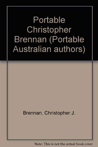 9780702217364: Portable Christopher Brennan (Portable Australian authors)