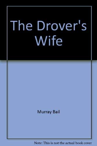 The drover's wife and other stories (9780702218187) by Bail, Murray