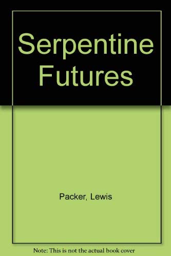 9780702219061: Serpentine Futures