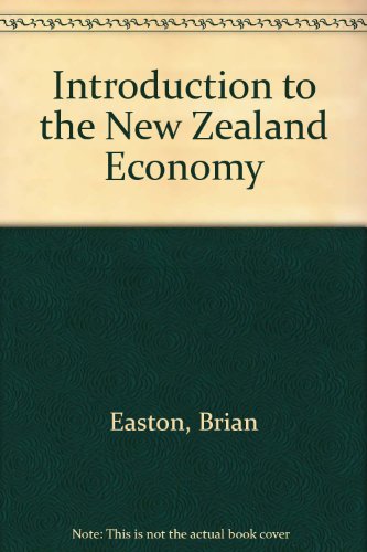 Stock image for An Introduction to the New Zealand Economy for sale by Book Express (NZ)