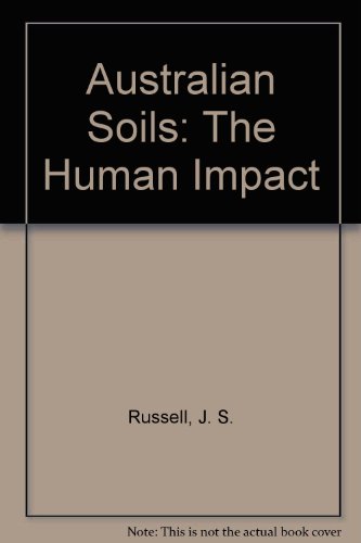 Imagen de archivo de Australian Soils: The Human Impact a la venta por N & A Smiles