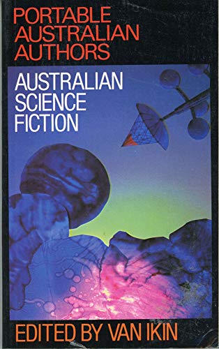 Beispielbild fr Australian Science Fiction. Portable Australian Authors. zum Verkauf von Richard Sylvanus Williams (Est 1976)