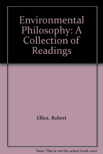 9780702219917: Environmental Philosophy: A Collection of Readings