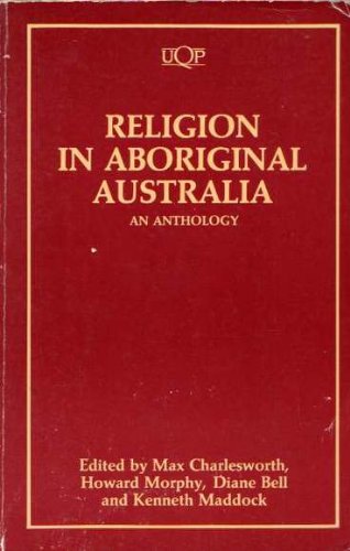Beispielbild fr Religion in Aboriginal Australia: An Anthology zum Verkauf von HPB-Red