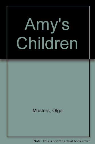 Stock image for Amy's children for sale by ThriftBooks-Dallas