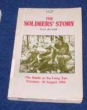 Stock image for The Soldiers' Story: The Battle at Xa Long Tan Vietnam, 18 August 1966 for sale by -OnTimeBooks-