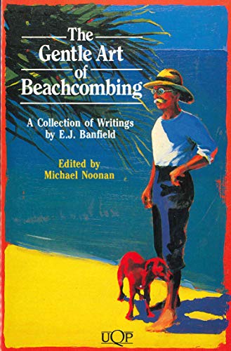9780702220616: The Gentle Art of Beachcombing: A Collection of Writings (Uqp Paperbacks)