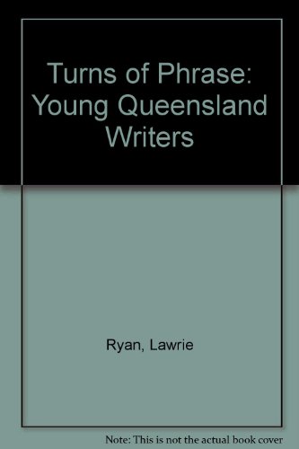 Stock image for Turns of Phrase; Young Queensland Writers for sale by Syber's Books