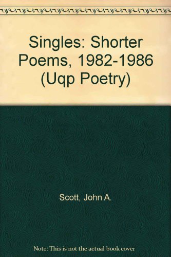 9780702222146: Singles: Shorter Poems, 1982-1986 (Uqp Poetry)