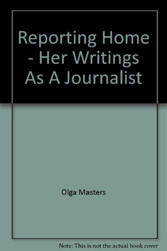 Stock image for Reporting Home: Her Writings as a Journalist for sale by Syber's Books