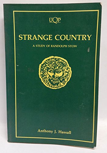 Strange Country a Study of Randolph Stow