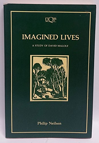 Imagined Lives: A Study of David Malouf (Uqp Studies in Australian Literature)