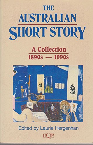 Beispielbild fr The Australian Short Story: A Collection 1890S-1990s (Uqp Australian Authors) zum Verkauf von AwesomeBooks