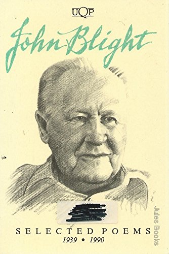 Stock image for John Blight : Selected Poems 1939-1990 for sale by Dromanabooks