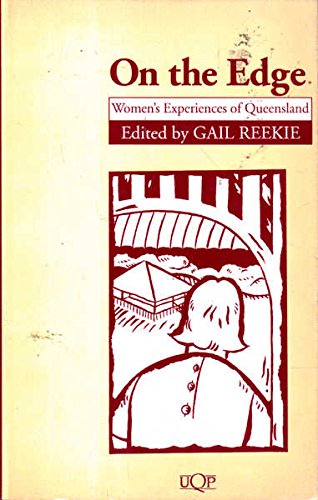 9780702224614: On the edge: Women's experiences of Queensland (UQP studies in Australian history)