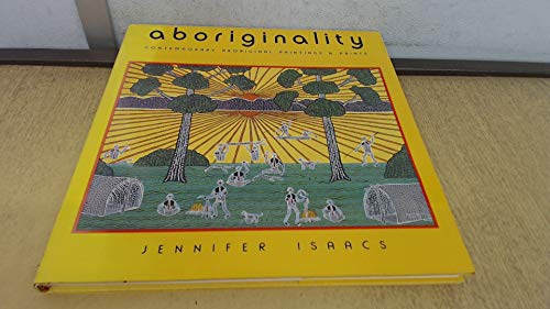 Stock image for Aboriginality: Contemporary Aboriginal Paintings and Prints for sale by Irish Booksellers