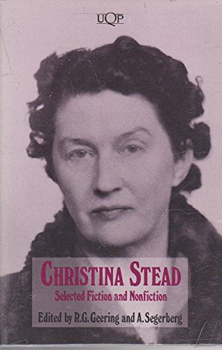 Stock image for Christina Stead: Selected Fiction and Nonfiction [UQP Australian Authors]. for sale by BOOKHOME SYDNEY